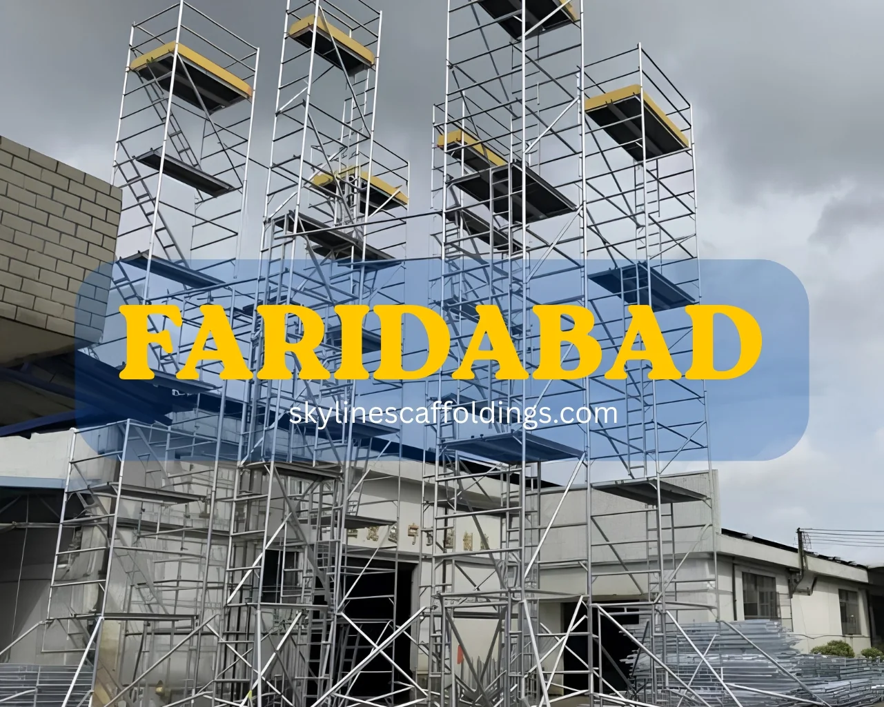 Aluminium scaffolding on rent in Faridabad